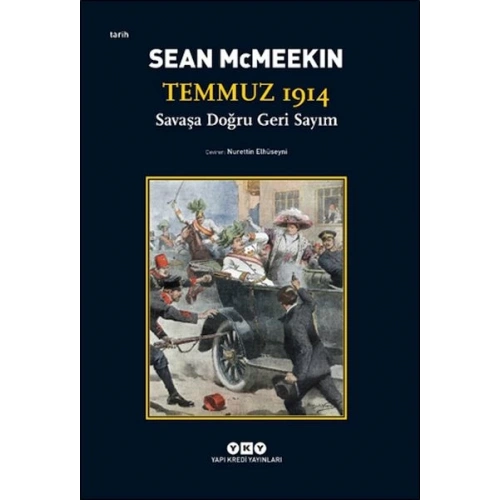 Temmuz 1914 - Savaşa Doğru Geri Sayım