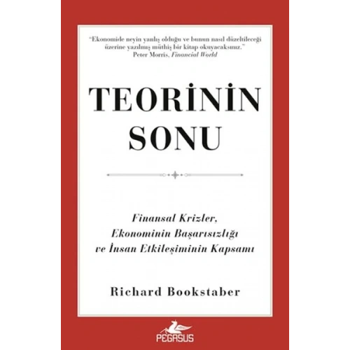 Teorinin Sonu: Finansal Krizler, Ekonominin Başarısızlığı ve İnsan Etkileşiminin Kapsamı
