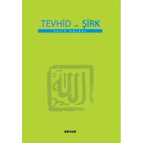 Tevhid ve Şirk (Küçük Boy)