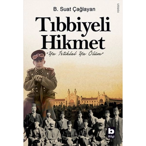 Tıbbiyeli Hikmet - Ya İstiklal Ya Ölüm