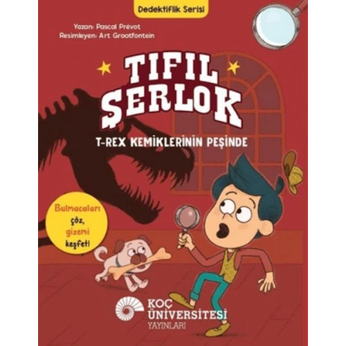 Tıfıl Şerlok - T-Rex Kemiklerinin Peşinde