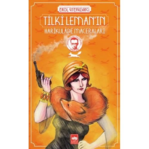 Tilki Leman’ın Harikulâde Maceraları