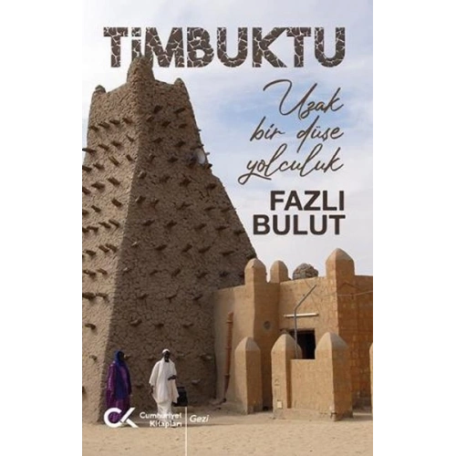 Timbuktu - Uzak Bir Düşe Yolculuk
