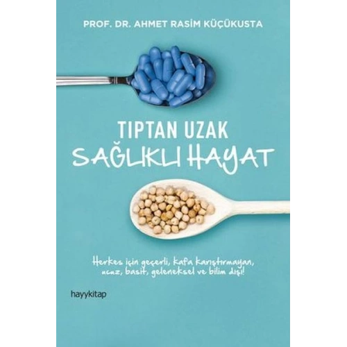 Tıptan Uzak Sağlıklı Hayat