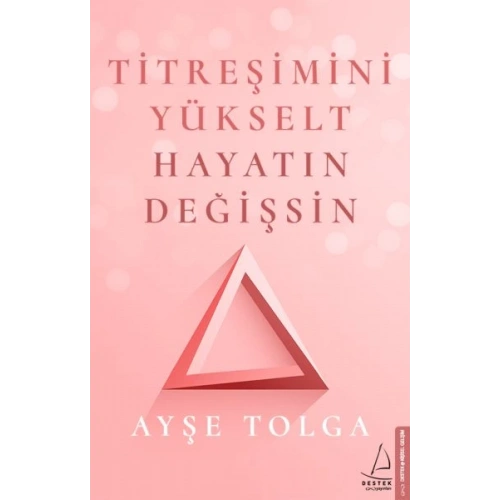 Titreşimini Yükselt Hayatın Değişsin