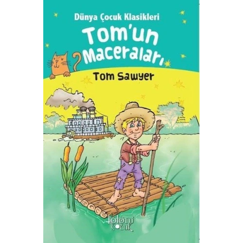Tomun Maceraları - Dünya Çocuk Klasikleri Tom Sawyer