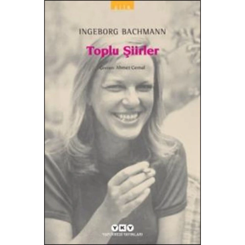 Toplu Şiirler - Ingeborg Bachmann - Modern Klasikler