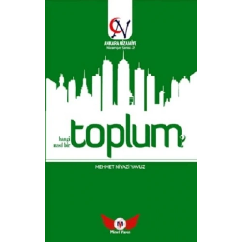 Toplum Hangi Toplum? Nasıl Bir Toplum? - Nizamiye Serisi 2