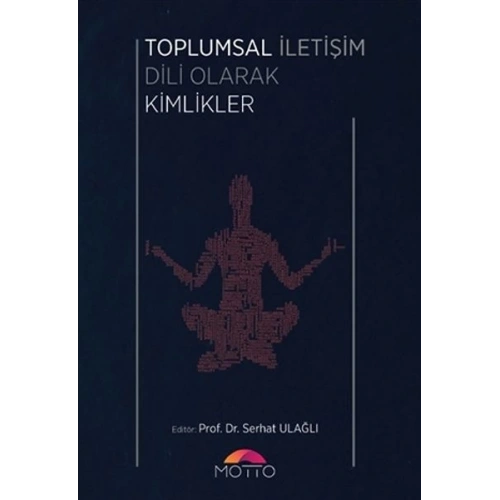 Toplumsal İletişim Dili Olarak Kimlikler