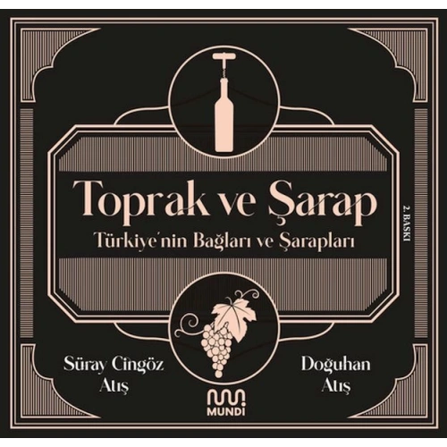 Toprak ve Şarap: Türkiyenin Bağları ve Şarapları