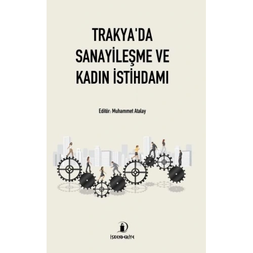 Trakyada Sanayileşme ve Kadın İstihdamı