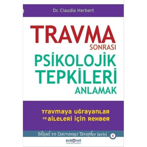 Travma Sonrası Psikolojik Tepkileri Anlamak