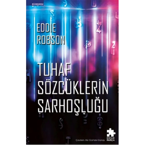 Tuhaf Sözcüklerin Sarhoşluğu