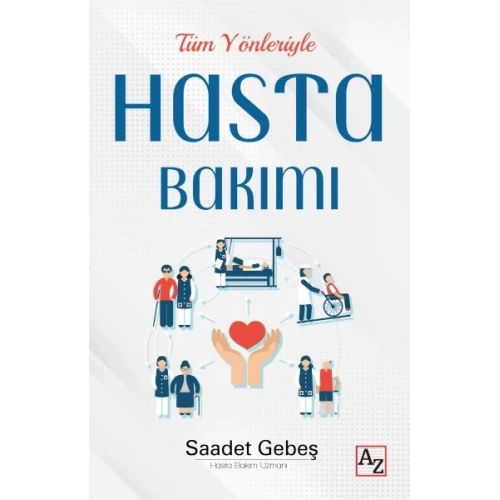 Tüm Yönleriyle Hasta Bakımı