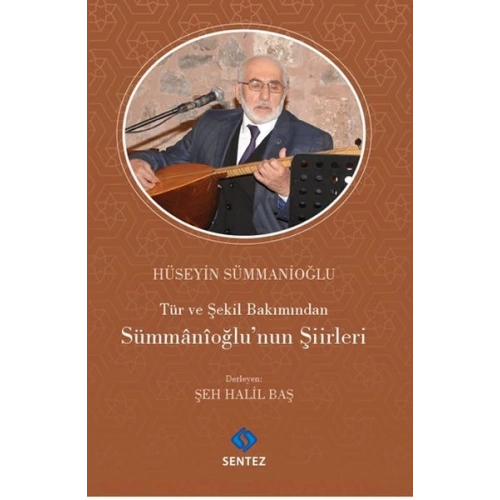 Tür ve Şekil Bakımından Sümmanioğlunun Şiirleri