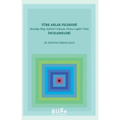 Türk Ahlak Felsefesi İncelemeleri