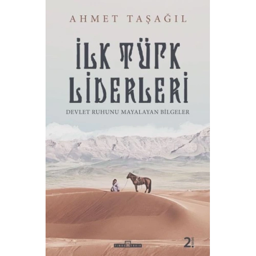 Türk Bilgeleri - İlk Türk Liderleri