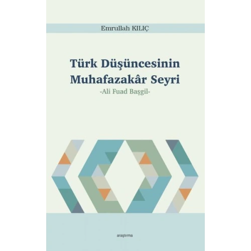 Türk Düşüncesinin Muhafazakâr Seyri
