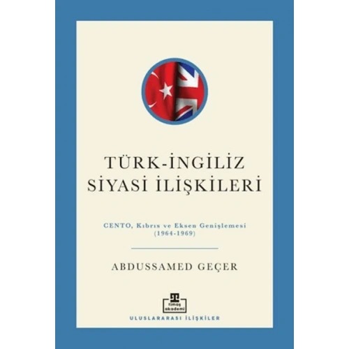 Türk - İngiliz Siyasi İlişkileri