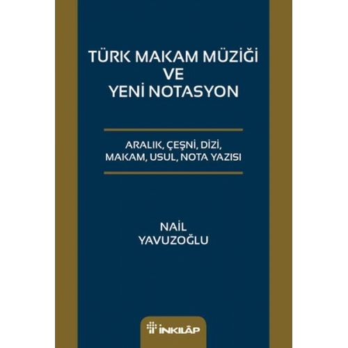 Türk Makam Müziği ve Yeni Notasyon