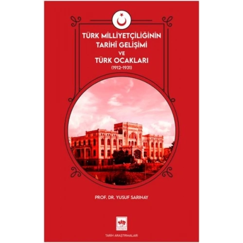 Türk Milliyetçiliğinin Tarihi Gelişimi ve Türk Ocakları