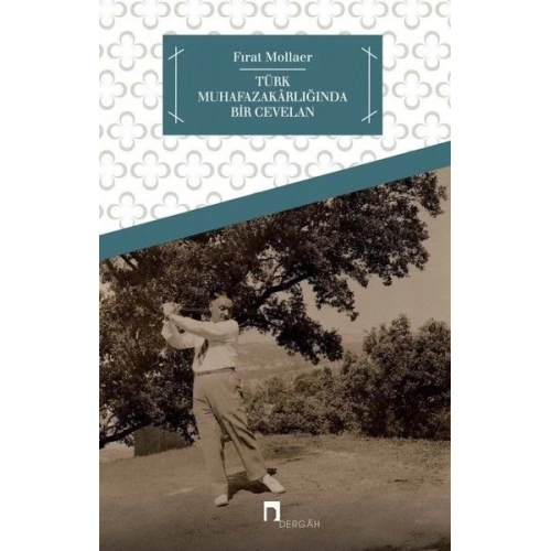 Türk Muhafazakarlığında Bir Cevelan