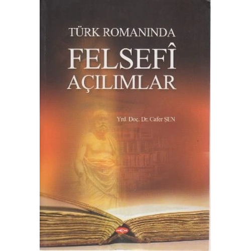 Türk Romanında Felsefi Açılımlar