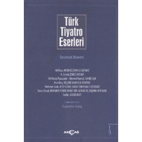 Türk Tiyatro Eserleri 4 / Tanzimat Dönemi