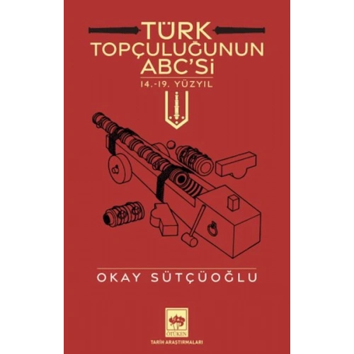 Türk Topçuluğunun ABCsi