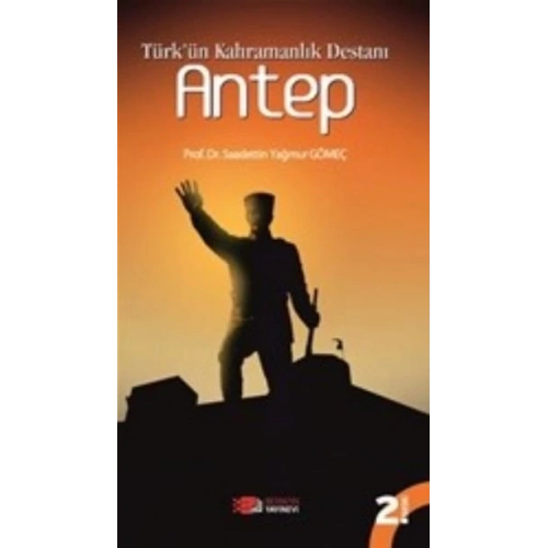 Türkün Kahramanlık Destanı Antep