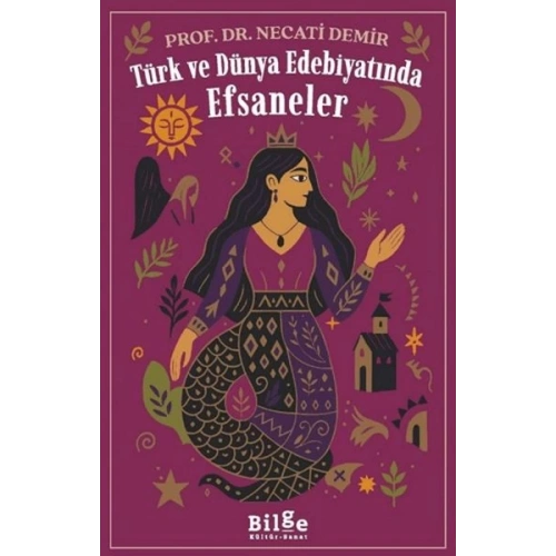Türk ve Dünya Edebiyatında Efsaneler