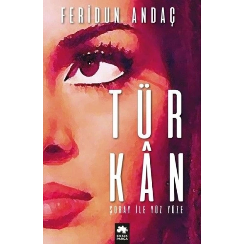 Türkan Şoray ile Yüz Yüze (Ciltli)