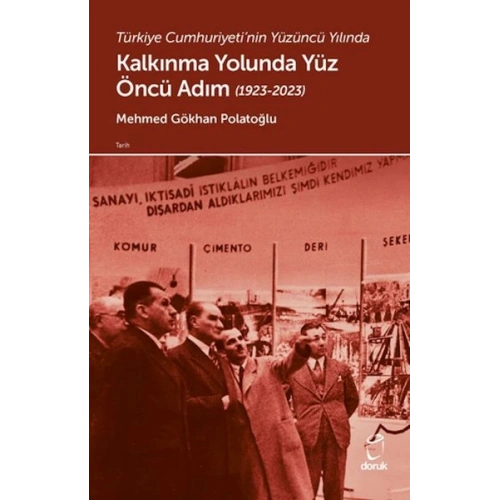 Türkiye Cumhuriyetinin Yüzüncü Yılında Kalkınma Yolunda Yüz Öncü Adım (1923-2023)