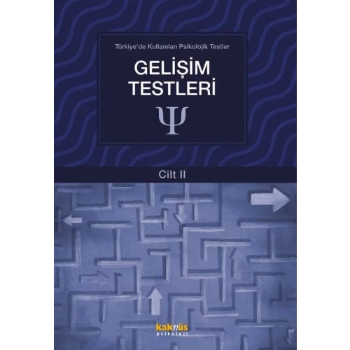 Türkiyede Kullanılan Psikolojik Testler Cilt 2 - Gelişim Testleri