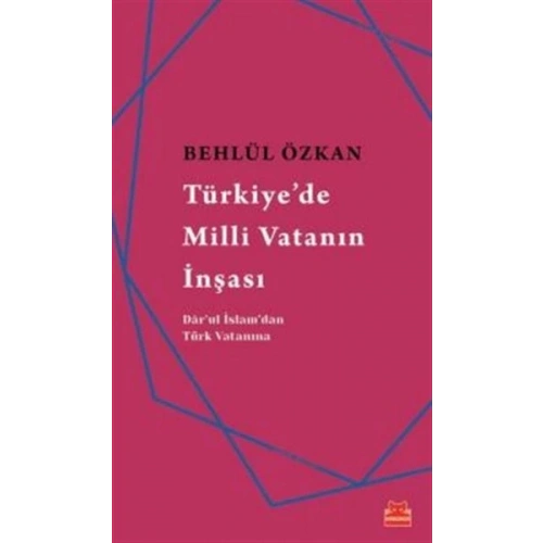 Türkiyede Milli Vatanın İnşası