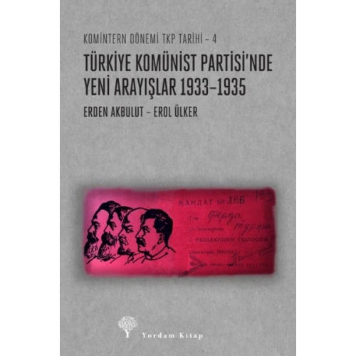 Türkiye Komünist Partisi’nde Yeni Arayışlar 1933–1935