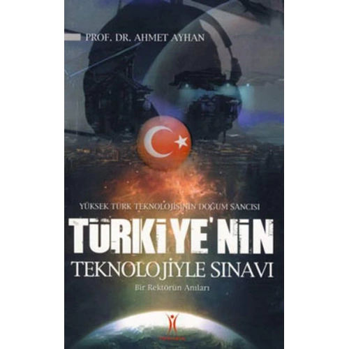 Türkiyenin Teknolojiyle Sınavı