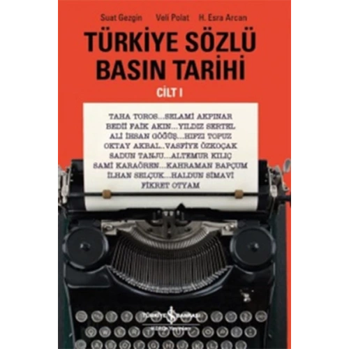 Türkiye Sözlü Basın Tarihi - Cilt 1