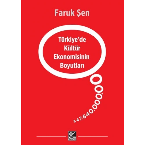 Türkiye’de Kültür Ekonomisinin Boyutları