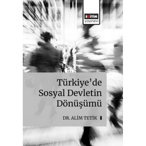 Türkiye’De Sosyal Devletin Dönüş