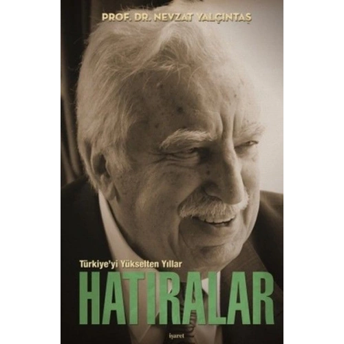 Türkiye’yi Yükselten Yıllar - Hatıralar (Ciltli Kutulu)