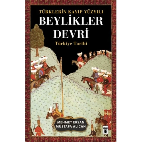 Türklerin Kayıp Yüzyılı Beylikler Devri