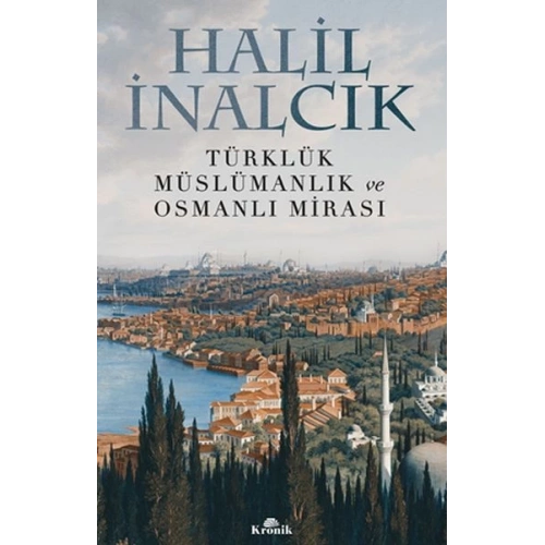 Türklük, Müslümanlık ve Osmanlı Mirası