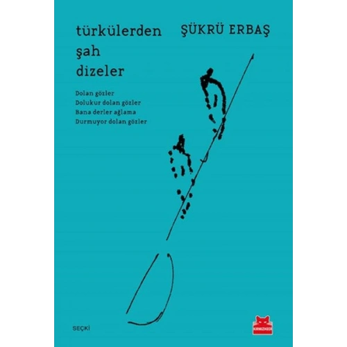 Türkülerden Şah Dizeler