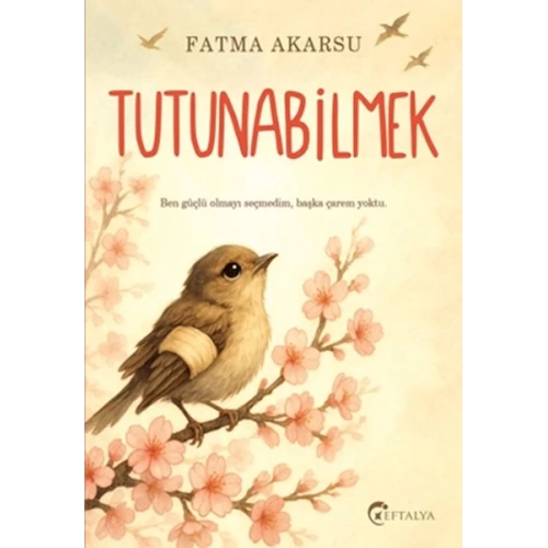 Tutunabilmek