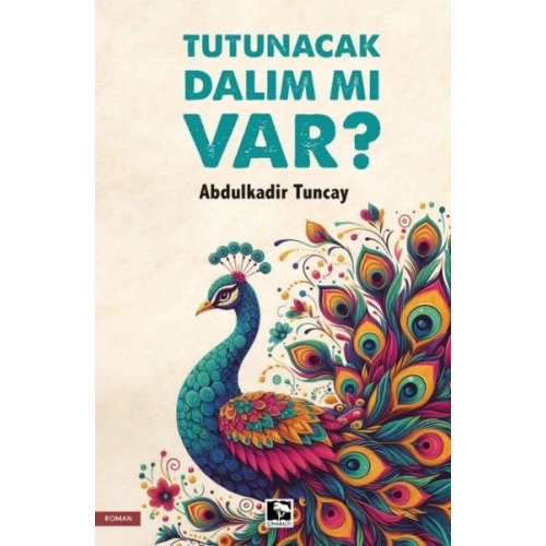 Tutunacak Dalım Mı Var?