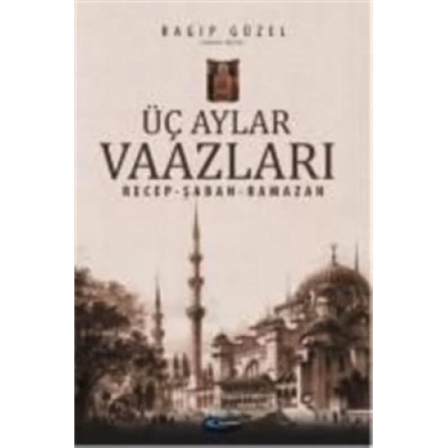 Üç Aylar Vaazları (Recep-Şaban-Ramazan)