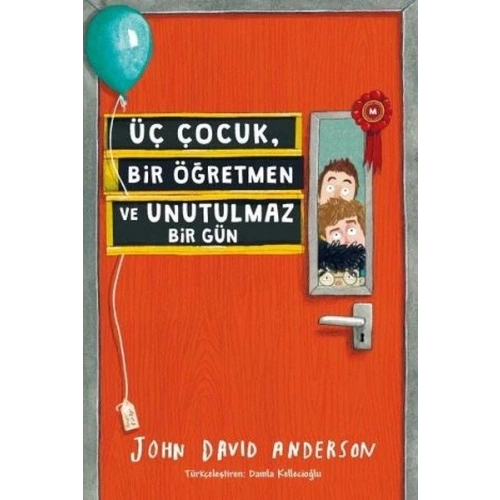 Üç Çocuk, Bir Öğretmen ve Unutulmaz Bir Gün