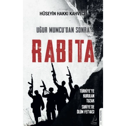 Uğur Mumcu’dan Sonra Rabıta