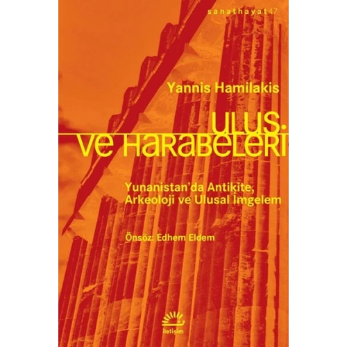 Ulus ve Harabeleri - Yunanistan’da Antikite, Arkeoloji ve Ulusal İmgelem